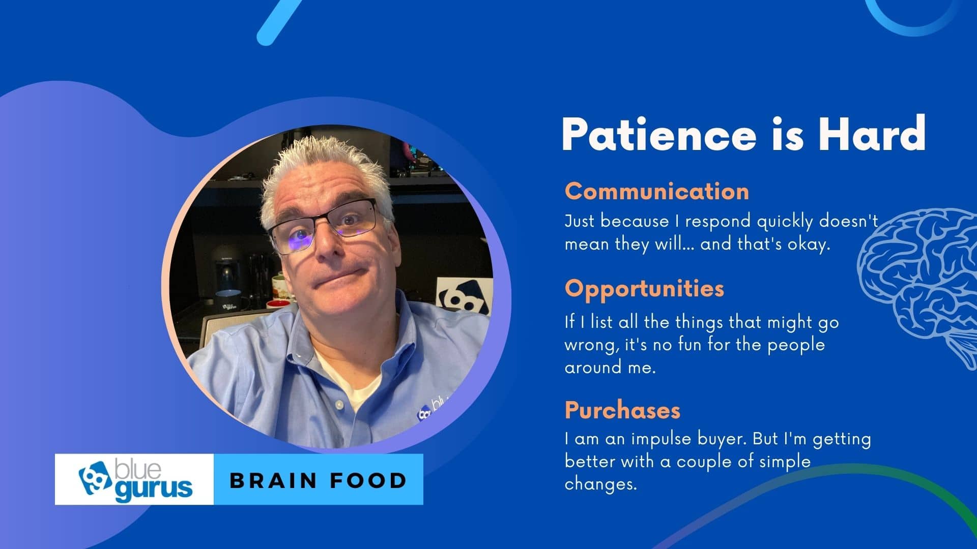 Brain Food: Patience