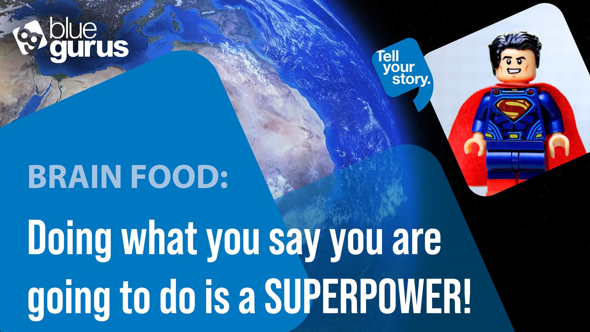 Doing what you say you are going to do is a superpower!