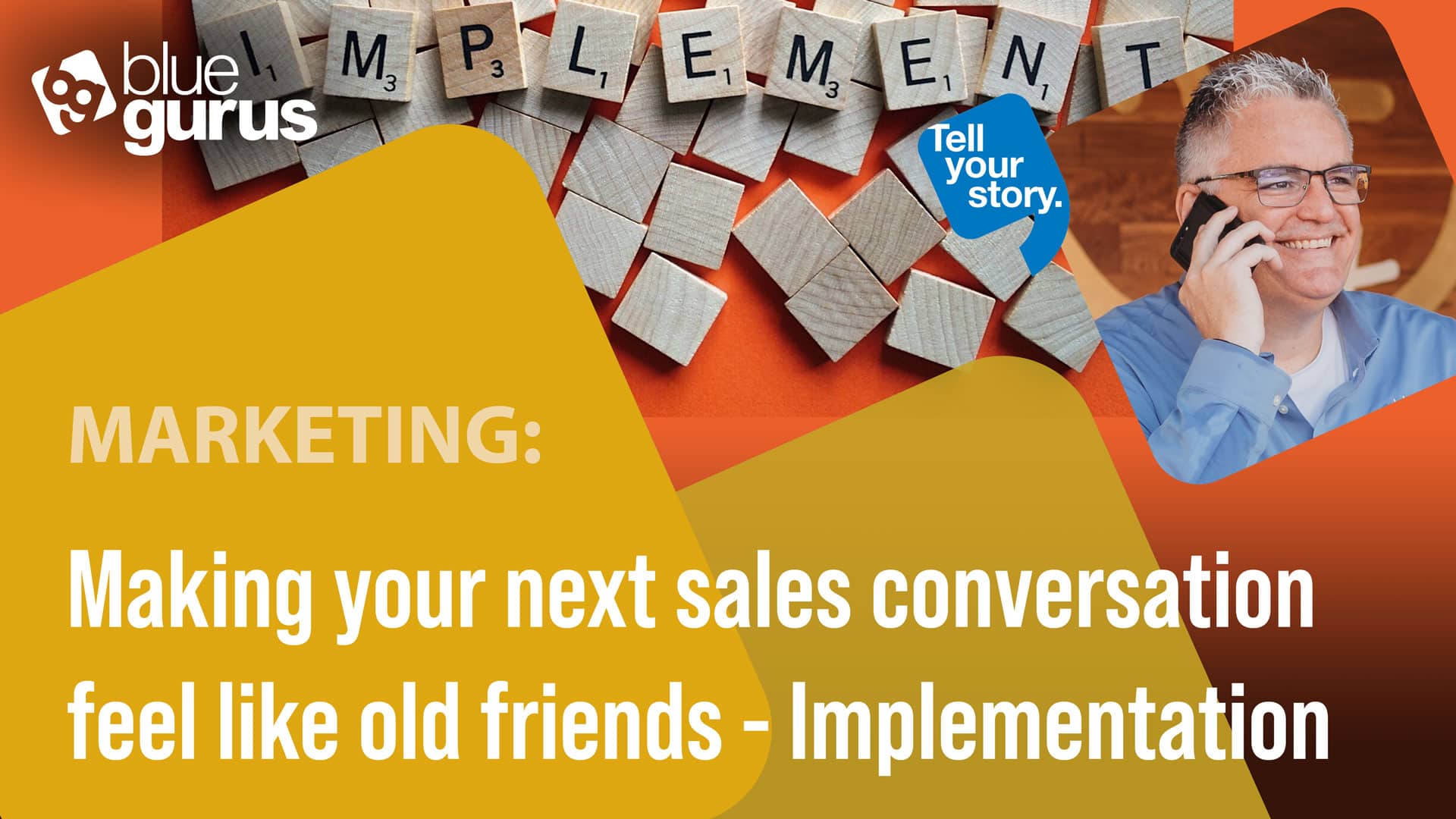 Making your next sales conversation feel like old friends - Implementation