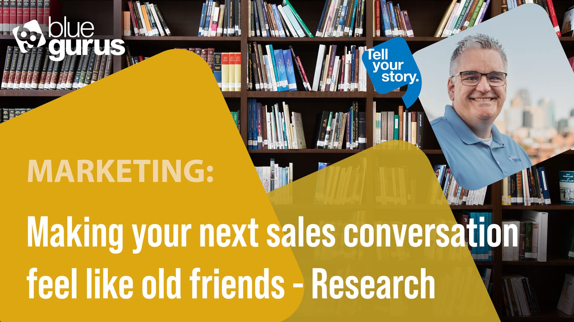 Making your next sales conversation feel like old friends - Research