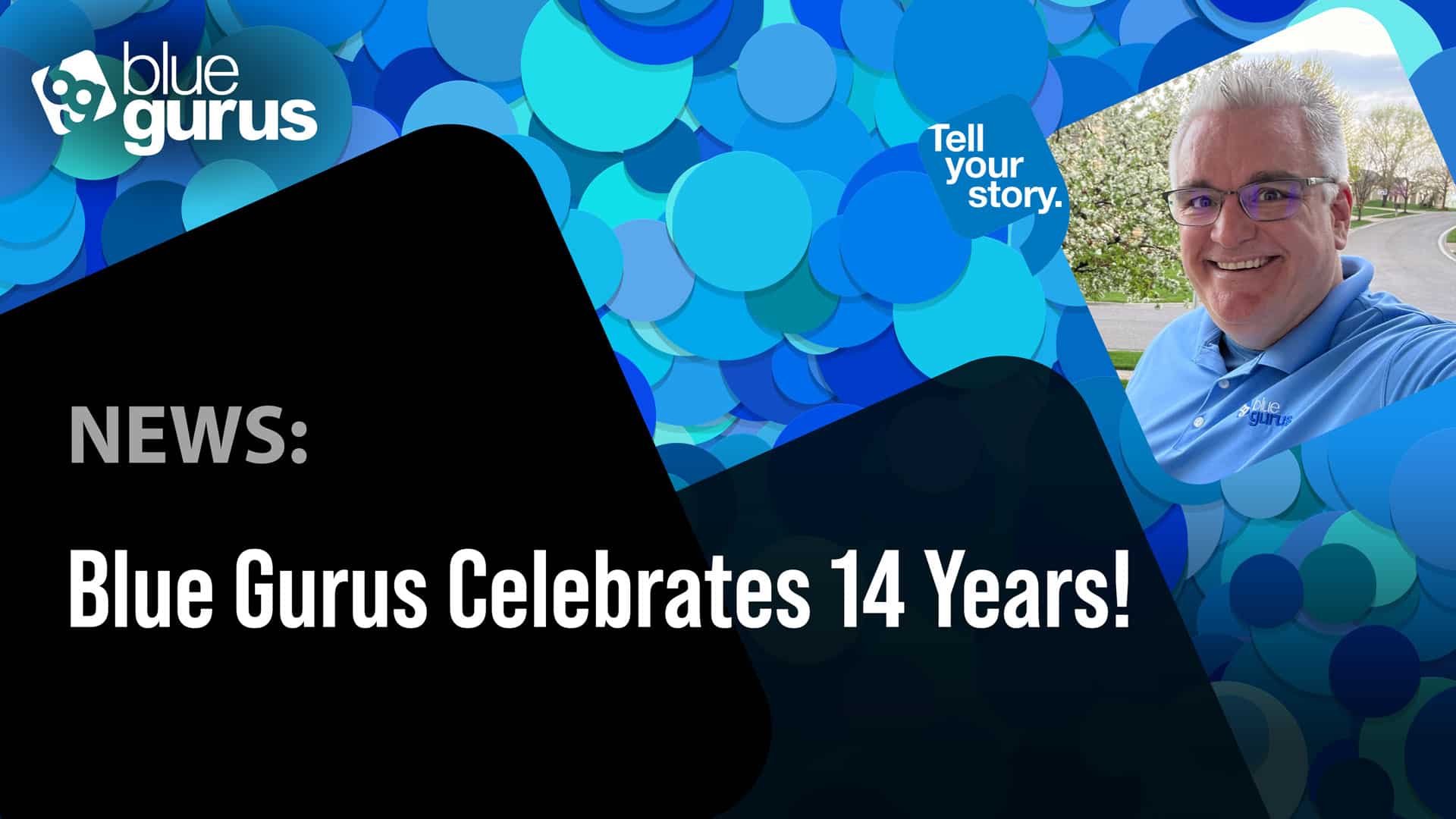 Blue Gurus Celebrates 14 Years!