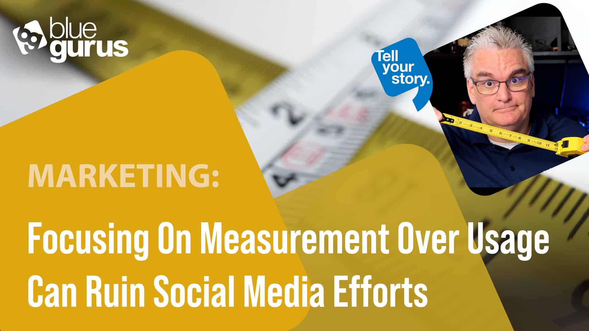 Focusing On Measurement Over Usage Can Ruin Social Media Efforts