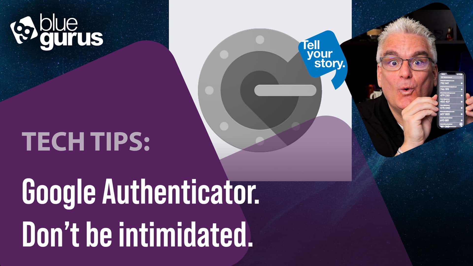 Google Authenticator. Don’t be intimidated.