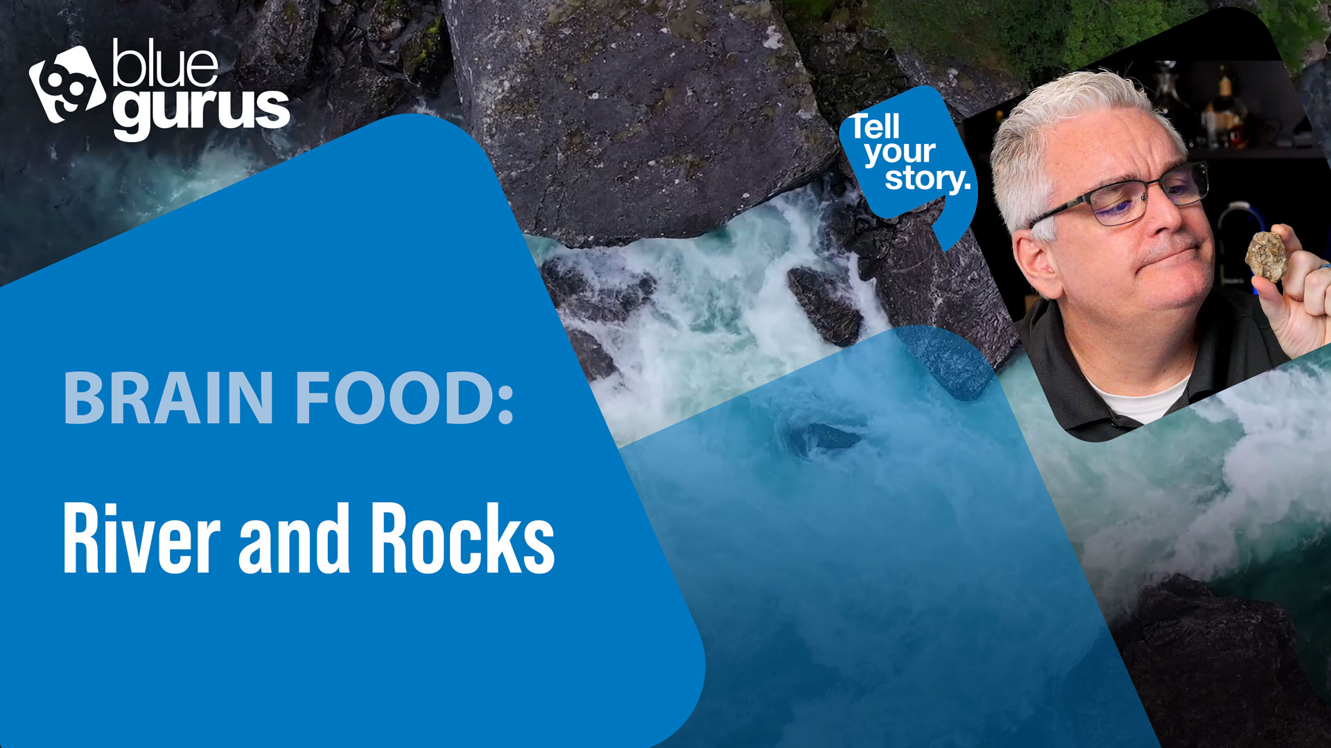 Brain Food: River and Rocks