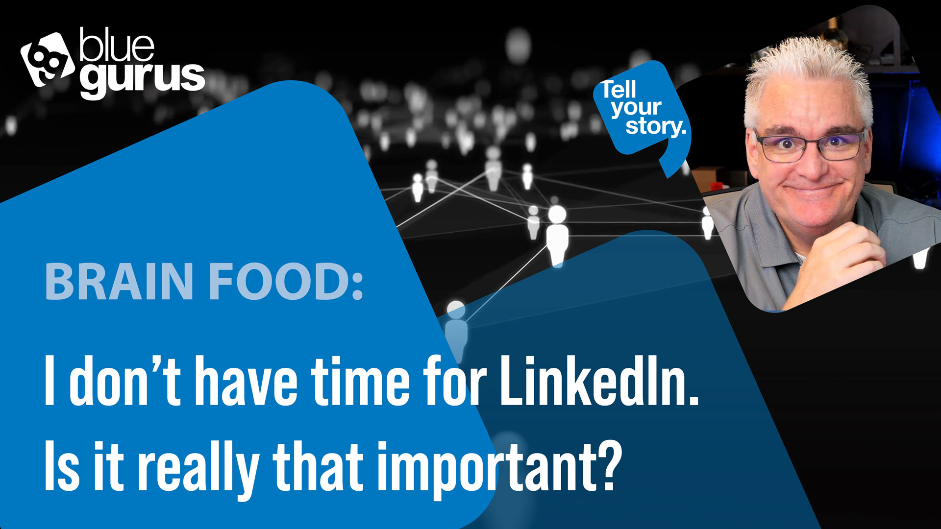 I don’t have time for LinkedIn. Is it really that important?
